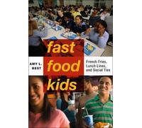 Amy L. Best Fast-Food Kids (Copertina rigida) Critical Perspectives on Youth