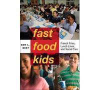 Amy L. Best Fast-Food Kids (Copertina rigida) Critical Perspectives on Youth