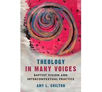 Amy L. Chilton Theology in Many Voices (Copertina rigida)