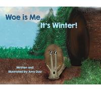 Amy L Dua Woe is Me...It's Winter (Copertina rigida) Woe Is Me: The Seasons