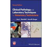 Amy L. MacNeill Clinical Pathology and Laboratory Techniques for Vet (Tascabile)