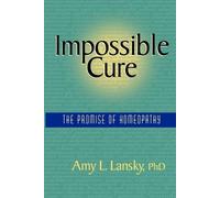 Amy L., Ph.D Lansky Impossible Cure (Tascabile)