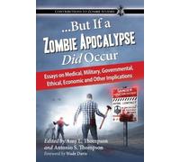 Amy L. Thompson ...But If a Zombie Apocalypse Did Occur (Tascabile)