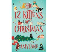 Amy Lane The 12 Kittens of Christmas (Tascabile)
