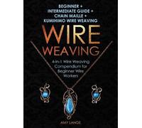 Amy Lange Wire Weaving (Copertina rigida)