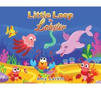 Amy Larkin Little Loop the Lobster (Tascabile)