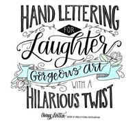 Amy Latta Hand Lettering for Laughter (Tascabile)