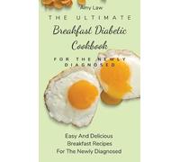 Amy Law The Ultimate Breakfast Diabetic Cookbook For The Newl (Copertina rigida)