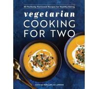 Amy Lawrence Justin Fox Burks Vegetarian Cooking for Two (Tascabile)