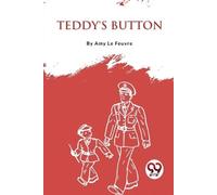 Amy Le Feuvre Teddy's Button (Tascabile)