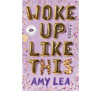 Amy Lea Woke Up Like This (Copertina rigida)
