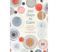 Amy Leigh Mercree 100 Days to Calm (Copertina rigida) 100 Days to