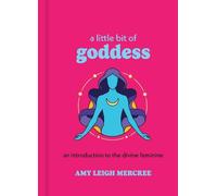 Amy Leigh Mercree A Little Bit of Goddess (Copertina rigida) Little Bit Series