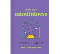 Amy Leigh Mercree A Little Bit of Mindfulness (Copertina rigida)