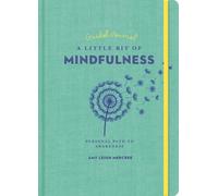Amy Leigh Mercree A Little Bit of Mindfulness Guided Journal (Tascabile)