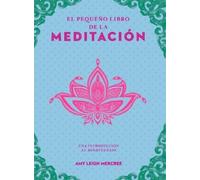 Amy Leigh Mercree Pequeño Libro de la Meditación, El (Tascabile)
