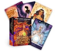 Amy Leigh Mercr The Atomic Element Healing Oracle: A 44-Card Deck & Guid (Cards)