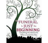Amy Levine The Funeral Is Just the Beginning (Tascabile)