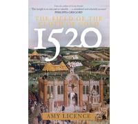 Amy Licence 1520: The Field of the Cloth of Gold (Copertina rigida)