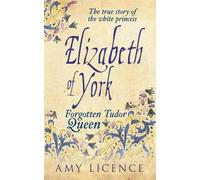 Amy Licence Elizabeth of York (Tascabile)