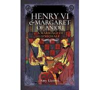 Amy Licence Henry VI and Margaret of Anjou (Copertina rigida)