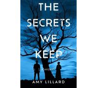 Amy Lillard The Secrets We Keep (Tascabile)