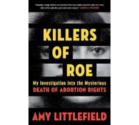 Amy Littlefield Killers of Roe (Copertina rigida)