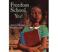 Amy Littlesugar Freedom School, Yes (Copertina rigida)