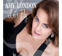 Amy London Let's Fly Album