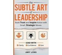 Amy Long The Subtle Art of Leadership (Copertina rigida)