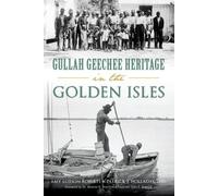 Amy Lotson Roberts Patrick J., Ph. Gullah Geechee Heritage in the G (Tascabile)