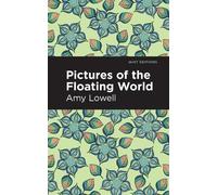 Amy Lowell Pictures of the Floating World (Tascabile)