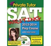 Amy Lucas Private Tutor - Your Complete SAT Writing Prep Course (Tascabile)