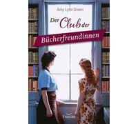 Amy Lynn Green Dorothee Dziewas Der Club der Bücherfreundinnen (Tascabile)