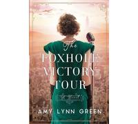 Amy Lynn Green The Foxhole Victory Tour (Tascabile)