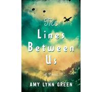 Amy Lynn Green The Lines Between Us (Tascabile)