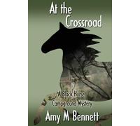 Amy M Bennett At the Crossroads (Tascabile) Black Horse Campground Mysteries