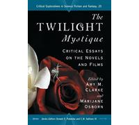 Amy M. Clarke The Twilight Mystique (Tascabile)
