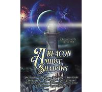 Amy M Stewart Jen Flanagan A Beacon Amidst Shadows (Tascabile)