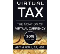 Amy M Wall Virtual Tax 2018 Edition (Tascabile)