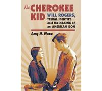 Amy M. Ware The Cherokee Kid (Copertina rigida) CultureAmerica