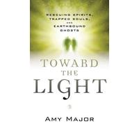 Amy Major Toward the Light (Tascabile)