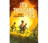 Amy Makechnie Ten Thousand Tries (Copertina rigida)