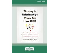 Amy Mariaskin Thriving in Relationships When You Have OCD (Tascabile)