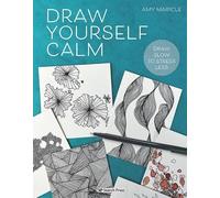 Amy Maricle Draw Yourself Calm (Tascabile)