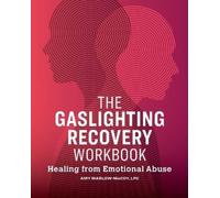 Amy Marlow-MaCoy LPC The Gaslighting Recovery Workbook (Tascabile)