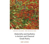 Amy Mars Materiality and Aesthetics in Archaic and Classical (Copertina rigida)