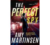 Amy Martinsen The Perfect Spy (Tascabile) Untapped Source