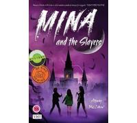 Amy McCaw Mina and the Slayers (Tascabile) Mina