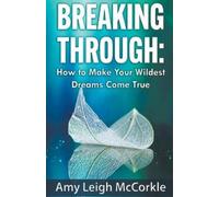 Amy McCorkle Breaking Through (Tascabile)
